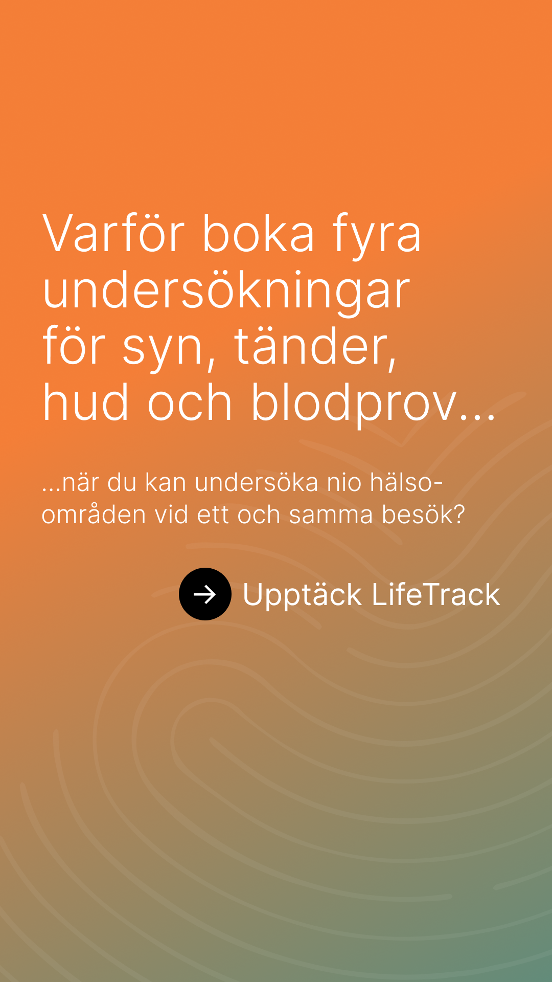 Varför boka fyra undersökningar för syn, tänder, hud och blodprov, när du kan undersöka nio hälsoområden vid ett och samma besök?
