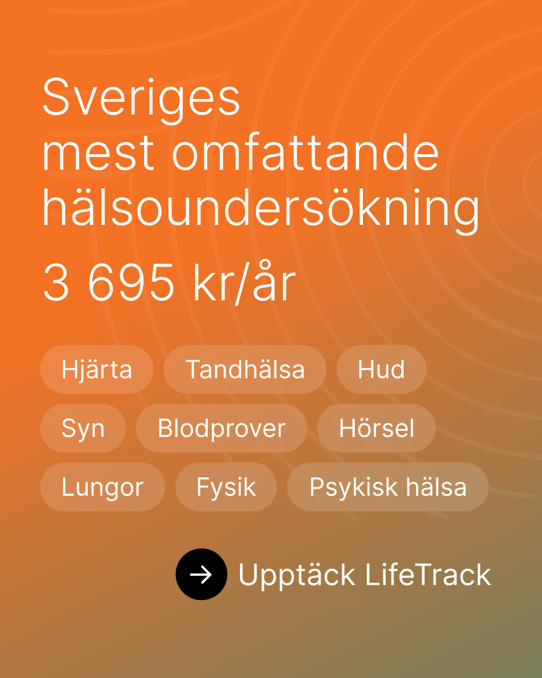 Sveriges mest omfattande hälsoundersökning. 3 695 kr/år.