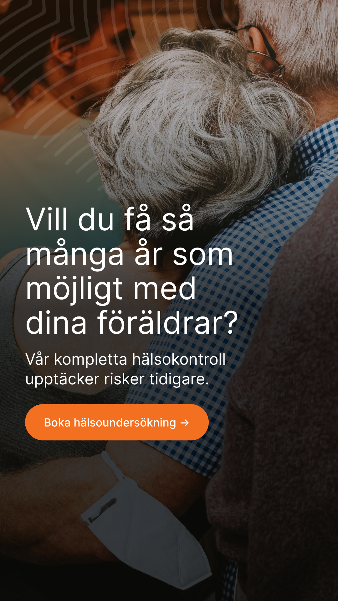 Vill du få så många år som möjligt med dina föräldrar?